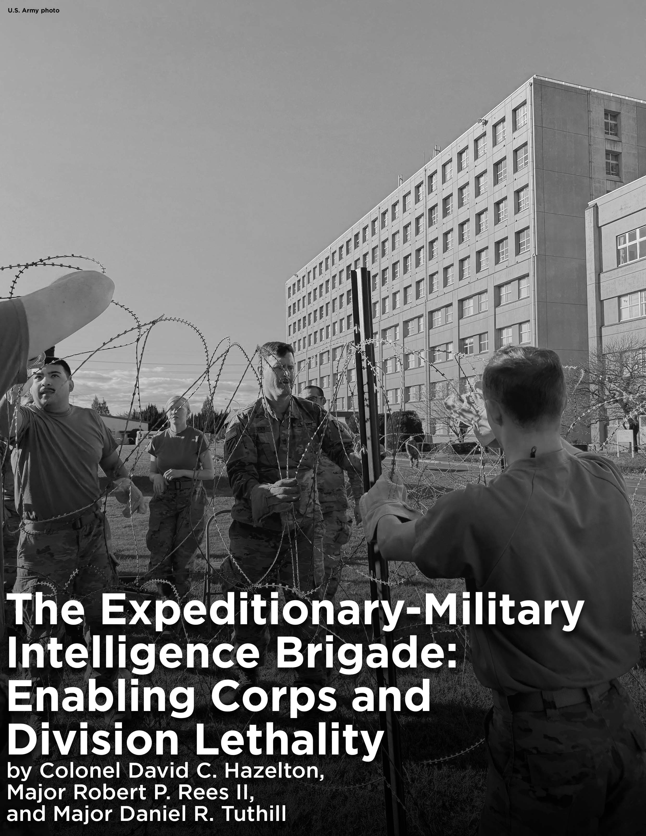 The Expeditionary-Military Intelligence Brigade: Enabling Corps and Division Lethality — 06 May 2025 : ""