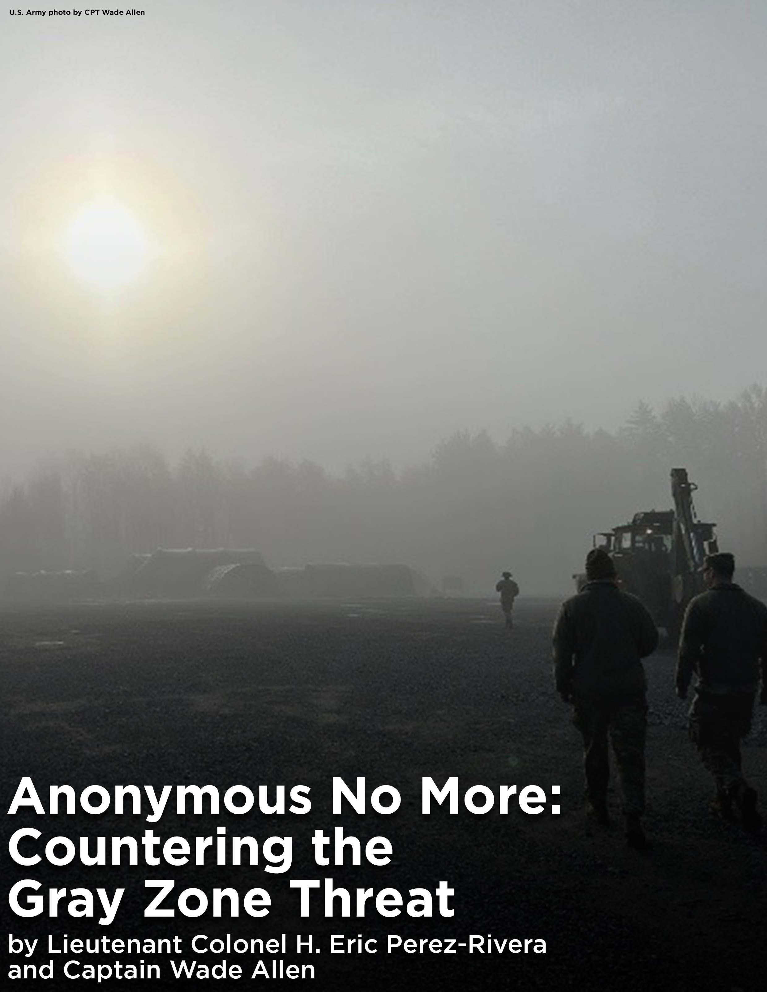 Anonymous No More: Countering the Gray Zone Threat — 24 Apr 2025 : ""